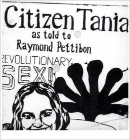 Citizen Tania: As Told to Raymond Pettibon (DVD)