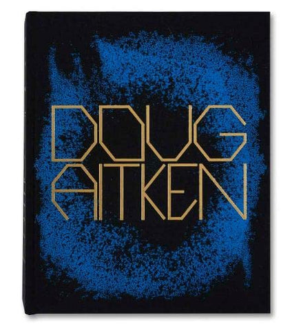 Doug Aitken: Works 1992-2022 (Unsigned)