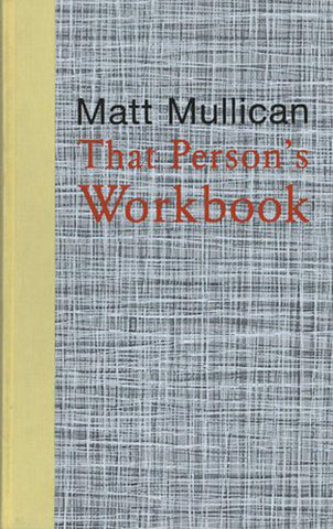 Matt Mullican: That Persons Workbook