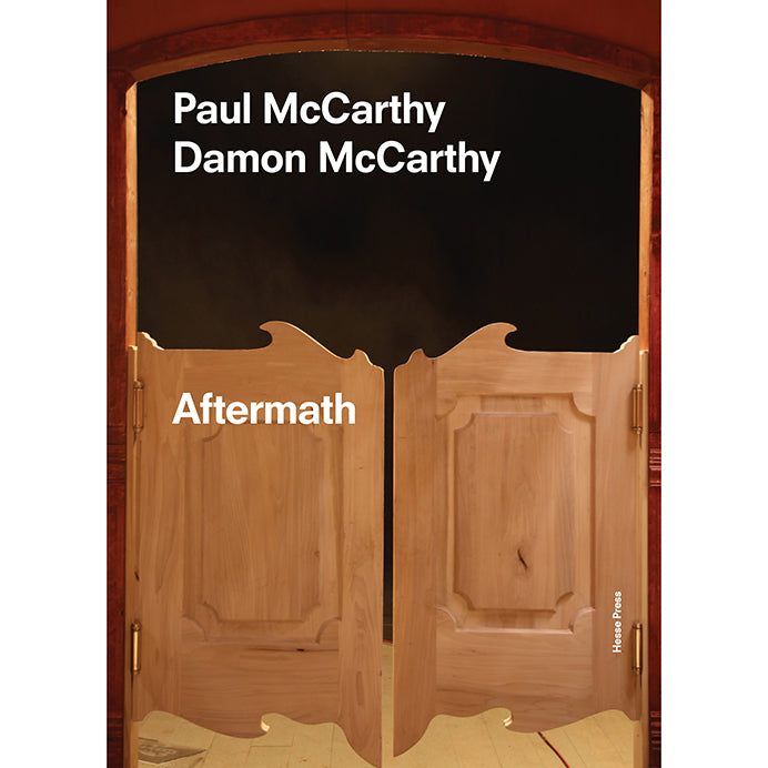 Paul McCarthy / Damon McCarthy: Aftermath