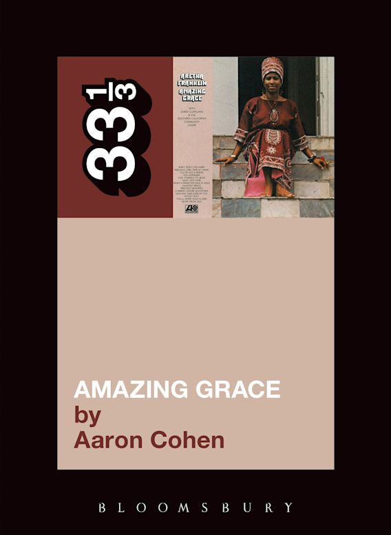 33 1/3 Aretha Franklin's Amazing Grace