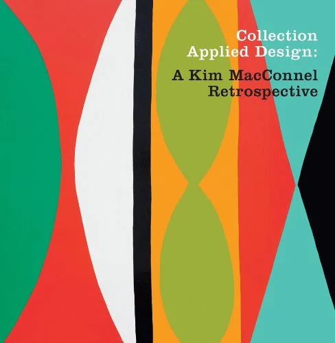 Kim MacConnel: Collection of Applied Design