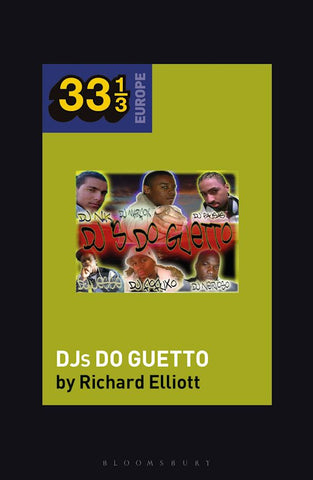33 1/3 DJs Do Guetto