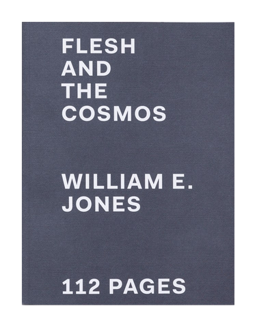 William E.Jones: Flesh and the Cosmos