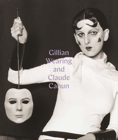 Gillian Wearing and Claude Cahun: Behind the Mask, Another Mask