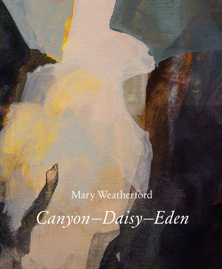 Mary Weatherford: Canyon—Daisy—Eden