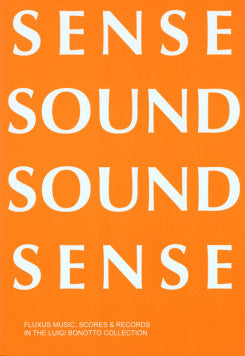 Sense Sound Sound Sense: Fluxus Music, Scores & Records
