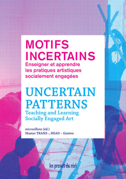 Uncertain Patterns: Teaching and Learning Socially Engaged Art – MOCA Store