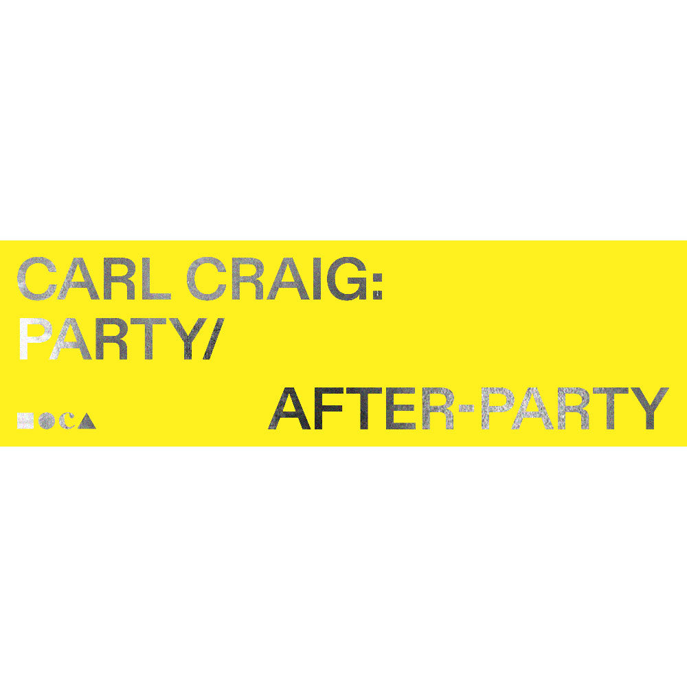 Carl Craig: Party/After-Party Sticker (Yellow)