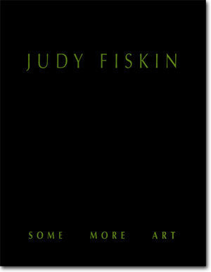 Judy Fiskin: Some More Art (MOCA Focus Series)